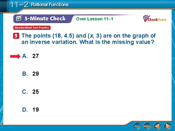 Over Lesson 11– 1 The points (18, 4. 5) and (x, 3) are on