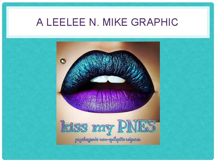 A LEELEE N. MIKE GRAPHIC 