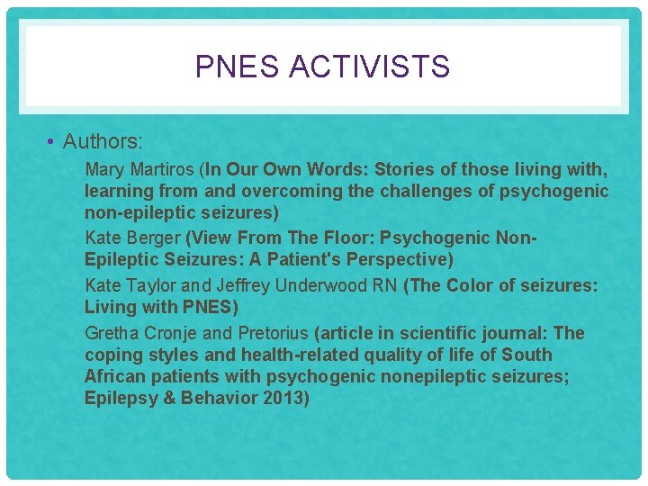 PNES ACTIVISTS • Authors: • Mary Martiros (In Our Own Words: Stories of those