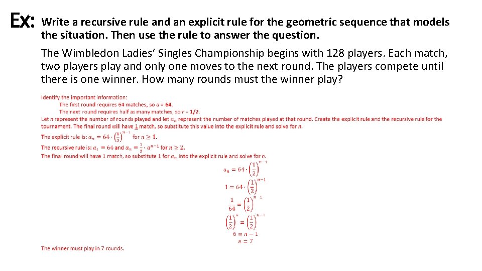 Ex: Write a recursive rule and an explicit rule for the geometric sequence that