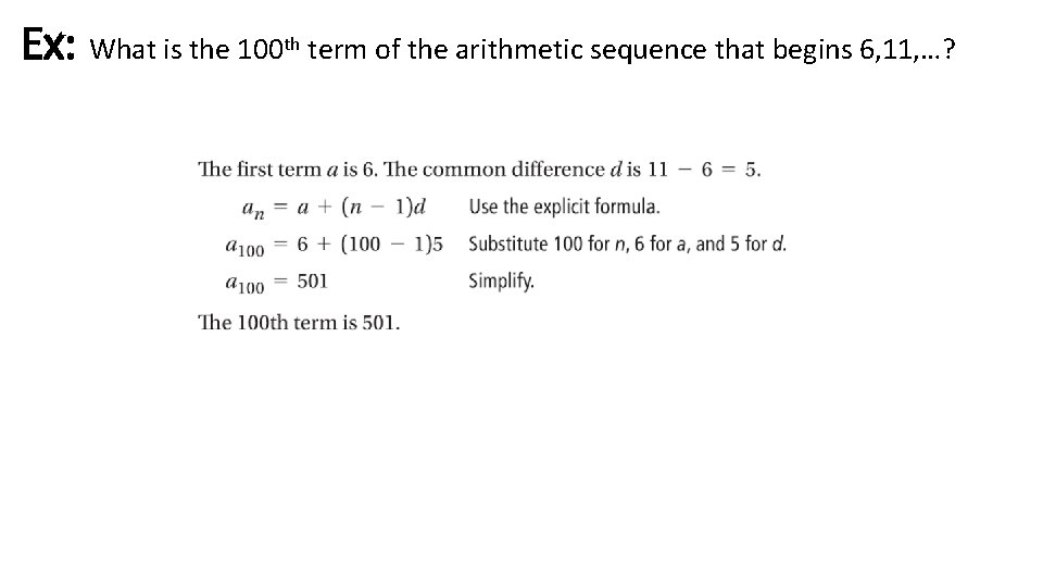 Ex: What is the 100 th term of the arithmetic sequence that begins 6,