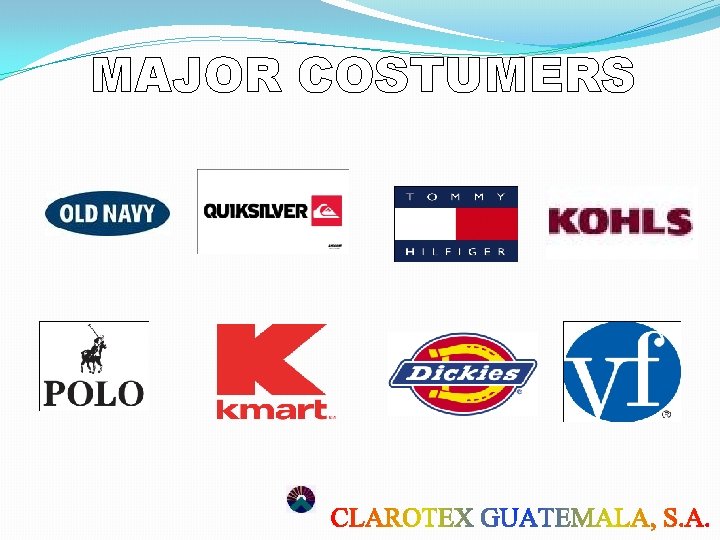 MAJOR COSTUMERS MAJOR COSTUMERS