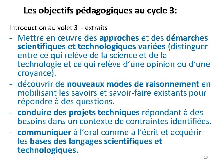 Les objectifs pédagogiques au cycle 3: Introduction au volet 3 - extraits - Mettre