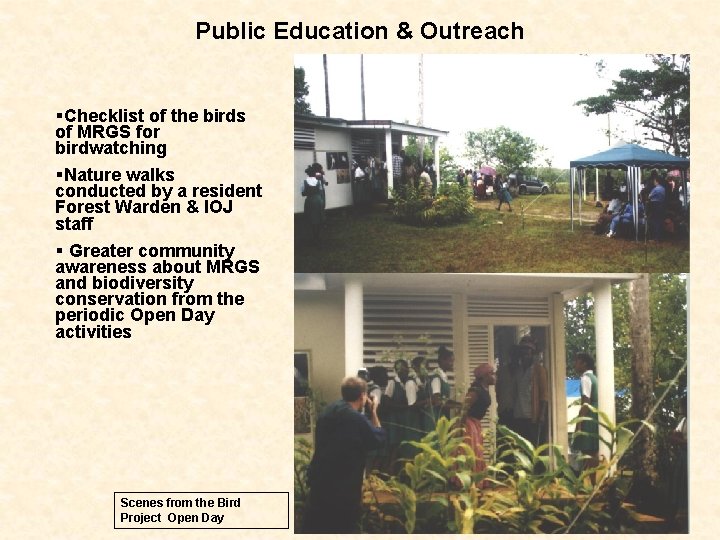 Public Education & Outreach §Checklist of the birds of MRGS for birdwatching §Nature walks