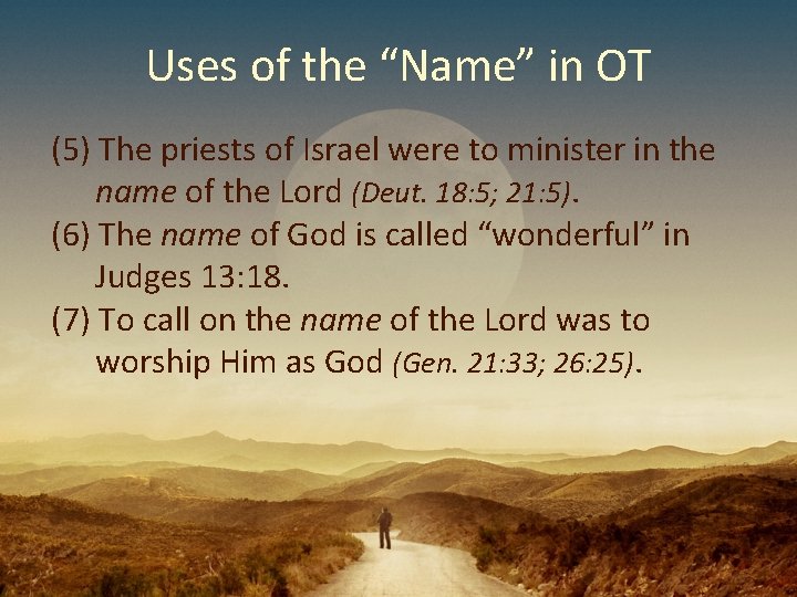 Uses of the “Name” in OT (5) The priests of Israel were to minister Uses of the “Name” in OT (5) The priests of Israel were to minister