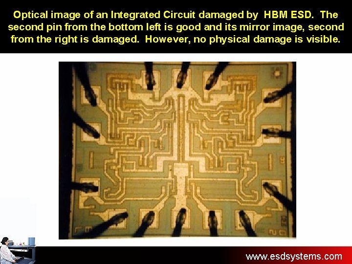 Optical image of an Integrated Circuit damaged by HBM ESD. The second pin from