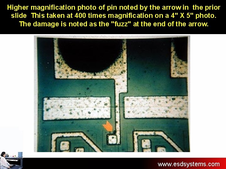 Higher magnification photo of pin noted by the arrow in the prior slide This