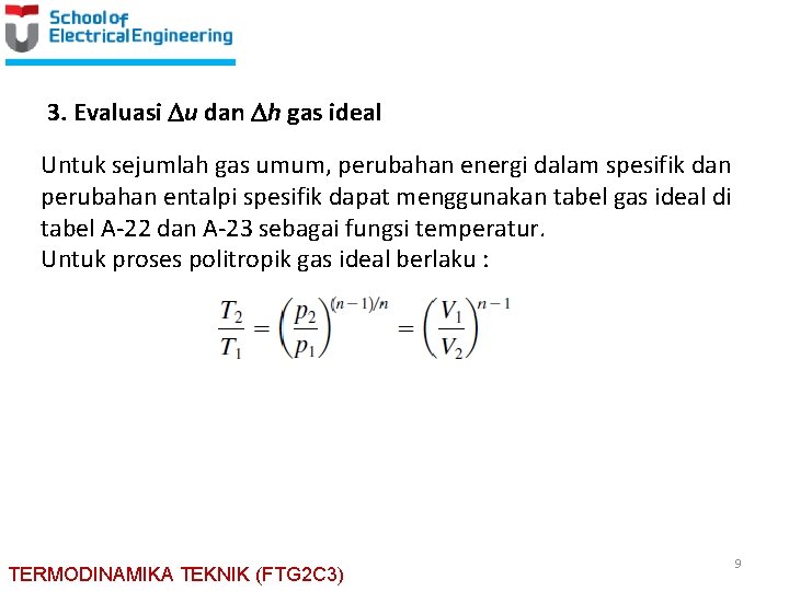 3. Evaluasi u dan h gas ideal Untuk sejumlah gas umum, perubahan energi dalam