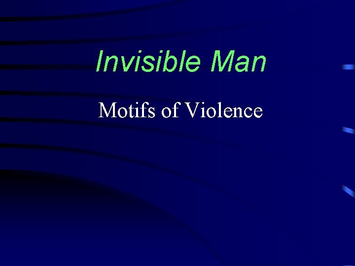 Invisible Man Motifs of Violence 