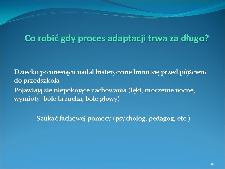 Co robić gdy proces adaptacji trwa za długo? Dziecko po miesiącu nadal histerycznie broni