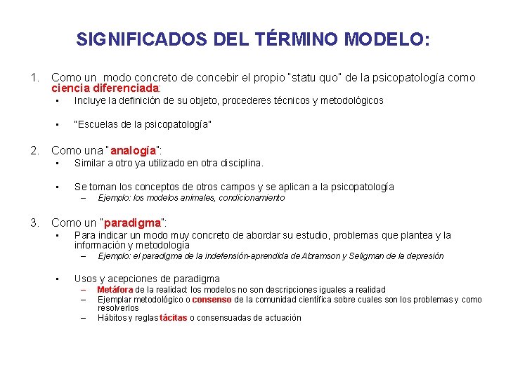 SIGNIFICADOS DEL TÉRMINO MODELO: 1. Como un modo concreto de concebir el propio “statu