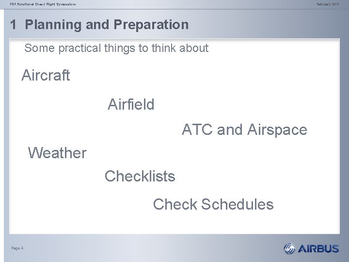 FSF Functional Check Flight Symposium February 2011 1 Planning and Preparation Some practical things