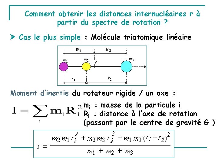 Comment obtenir les distances internucléaires r à partir du spectre de rotation ? Cas