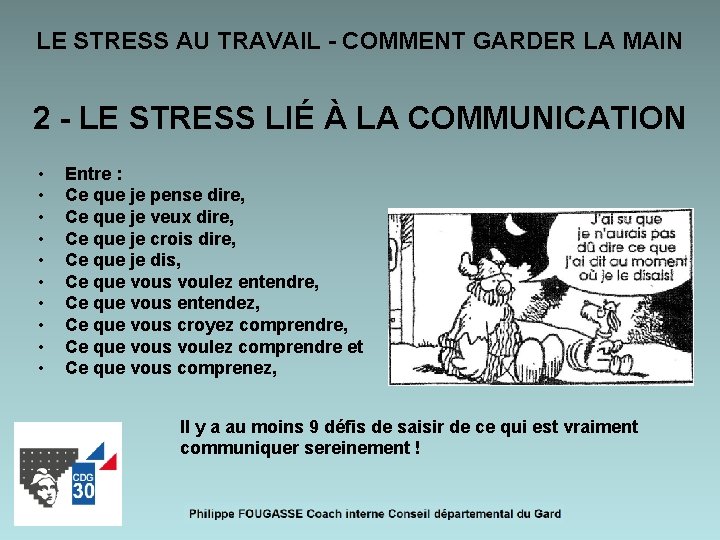 LE STRESS AU TRAVAIL - COMMENT GARDER LA MAIN 2 - LE STRESS LIÉ