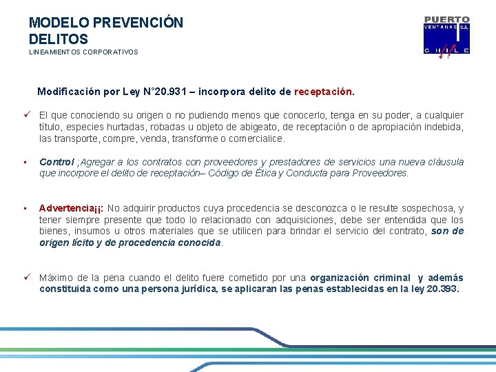 MODELO PREVENCIÓN DELITOS LINEAMIENTOS CORPORATIVOS Modificación por Ley N° 20. 931 – incorpora delito