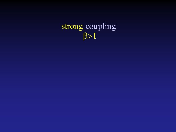 strong coupling 