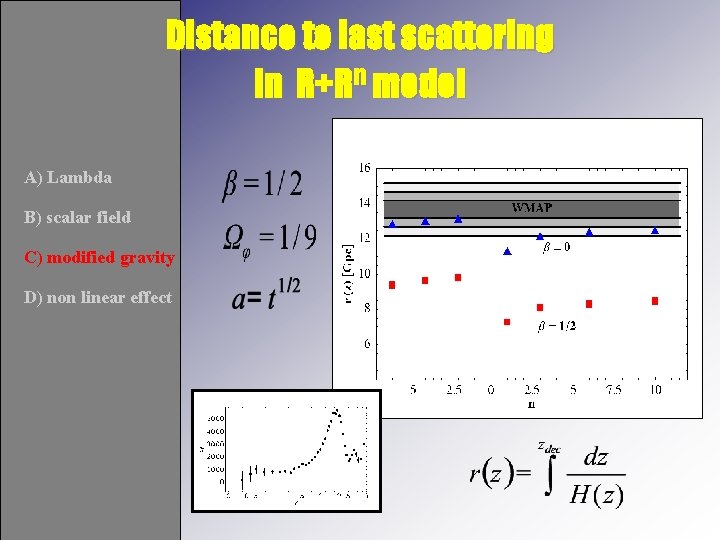 Distance to last scattering in R+Rn model A) Lambda B) scalar field C) modified