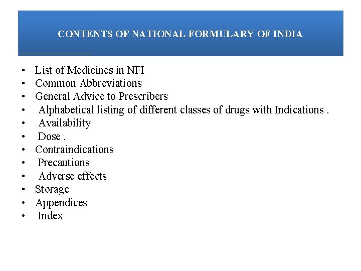 CONTENTS OF NATIONAL FORMULARY OF INDIA • • • List of Medicines in NFI