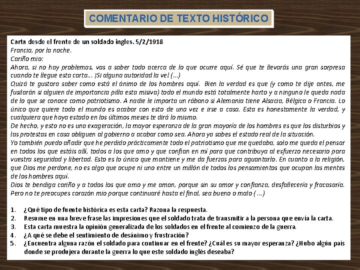 COMENTARIO DE TEXTO HISTÓRICO Carta desde el frente de un soldado ingles. 5/2/1918 Francia,