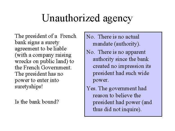 Unauthorized agency The president of a French bank signs a surety agreement to be