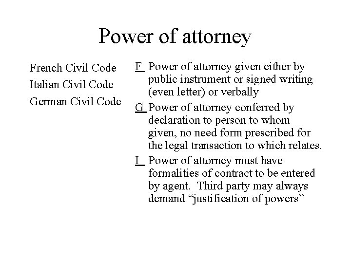 Power of attorney French Civil Code Italian Civil Code German Civil Code F Power Power of attorney French Civil Code Italian Civil Code German Civil Code F Power
