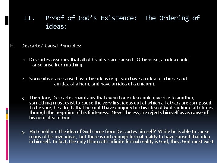 II. H. Proof of God’s Existence: The Ordering of ideas: Descartes’ Causal Principles: 1.