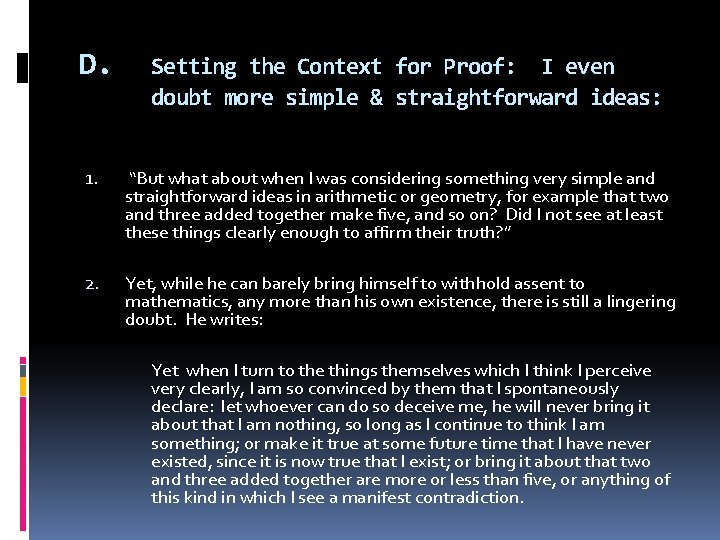 D. Setting the Context for Proof: I even doubt more simple & straightforward ideas: