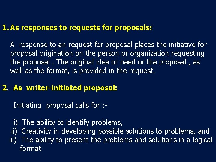 1. As responses to requests for proposals: A response to an request for proposal