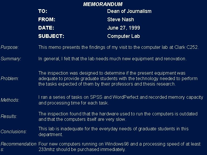 TO: MEMORANDUM Dean of Journalism FROM: Steve Nash DATE: June 27, 1999 SUBJECT: Computer