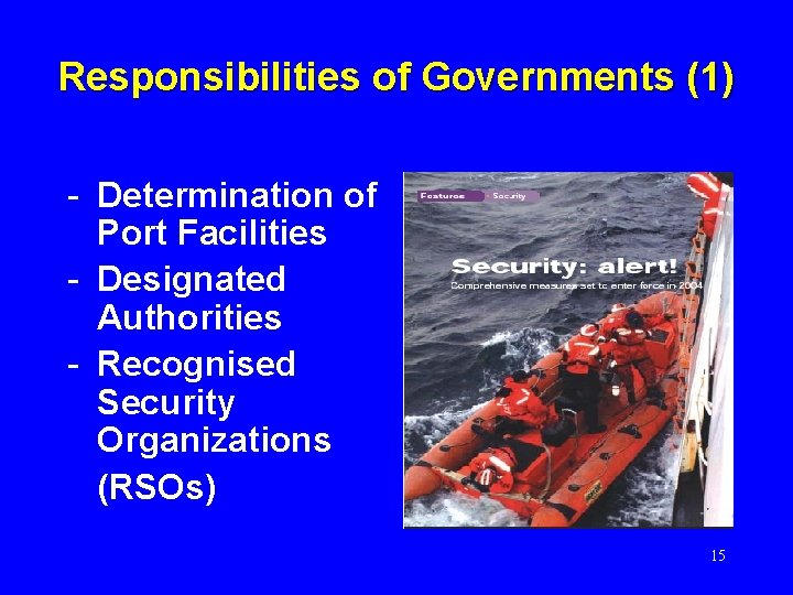 Responsibilities of Governments (1) - Determination of Port Facilities - Designated Authorities - Recognised