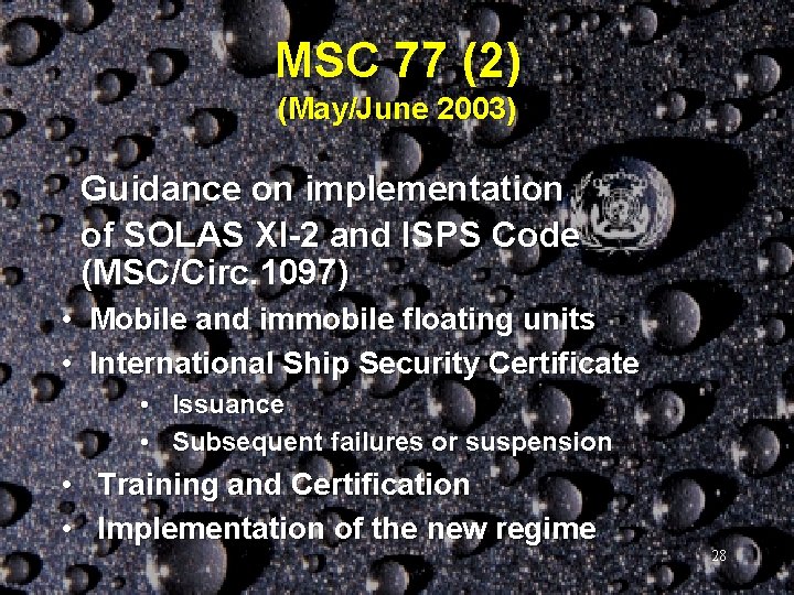 MSC 77 (2) (May/June 2003) Guidance on implementation of SOLAS XI-2 and ISPS Code