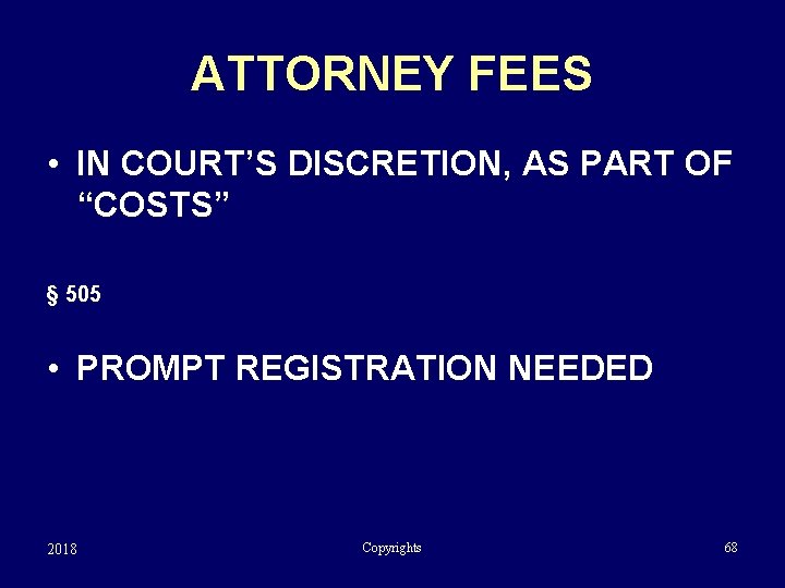 ATTORNEY FEES • IN COURT’S DISCRETION, AS PART OF “COSTS” § 505 • PROMPT