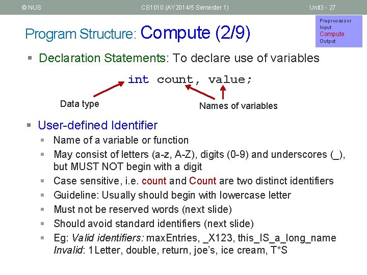 © NUS CS 1010 (AY 2014/5 Semester 1) Program Structure: Compute (2/9) Unit 3
