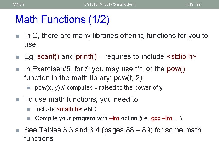 © NUS CS 1010 (AY 2014/5 Semester 1) Unit 3 - 38 Math Functions
