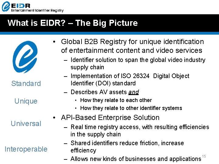 What is EIDR? – The Big Picture • Global B 2 B Registry for What is EIDR? – The Big Picture • Global B 2 B Registry for