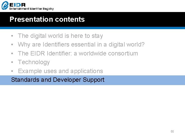 Presentation contents • The digital world is here to stay • Why are Identifiers Presentation contents • The digital world is here to stay • Why are Identifiers