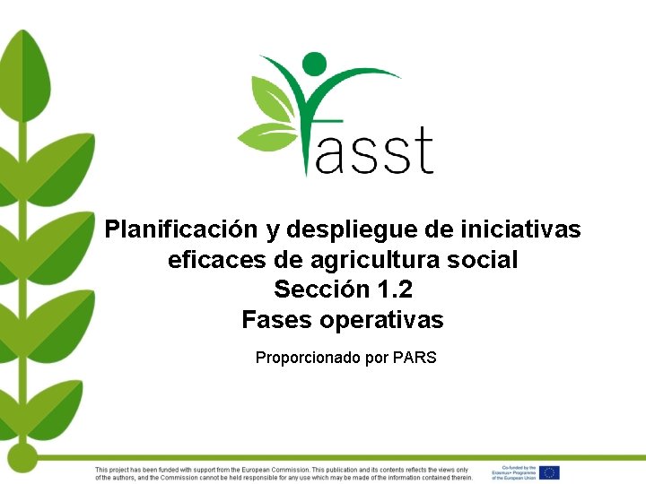 Planificación y despliegue de iniciativas eficaces de agricultura social Sección 1. 2 Fases operativas