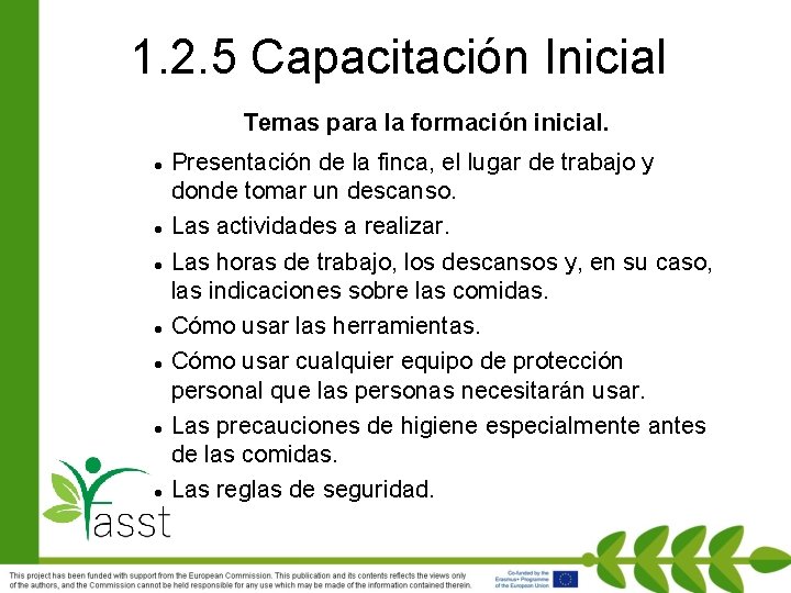 1. 2. 5 Capacitación Inicial Temas para la formación inicial. Presentación de la finca,