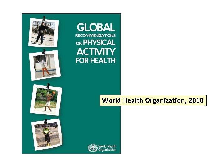 World Health Organization, 2010 