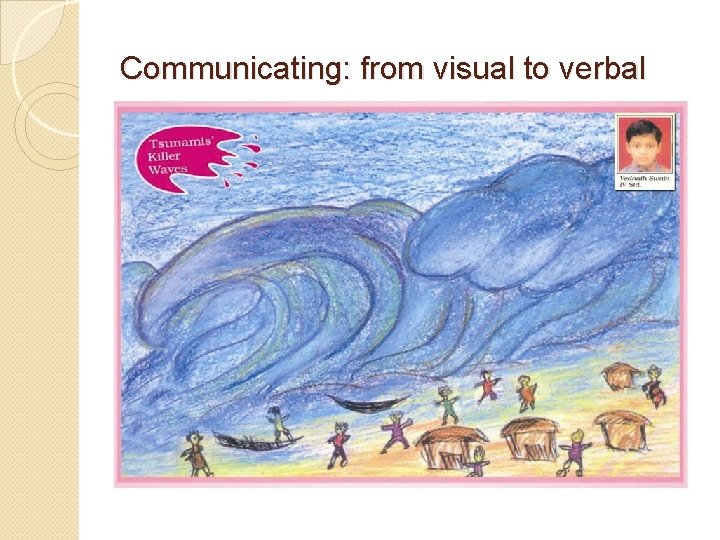 Communicating: from visual to verbal 