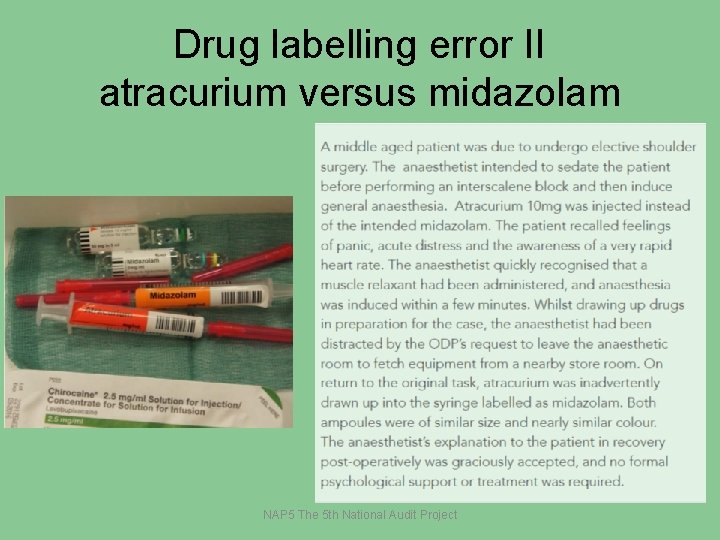 Drug labelling error II atracurium versus midazolam NAP 5 The 5 th National Audit