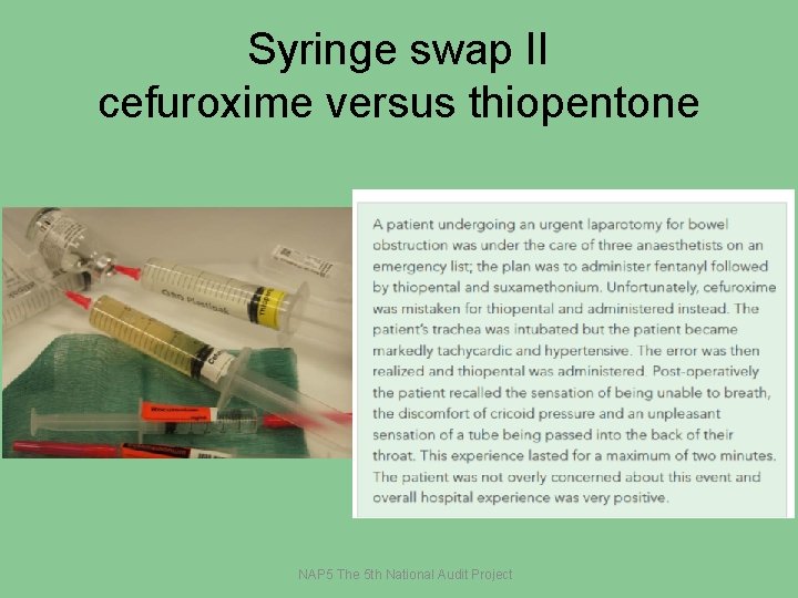Syringe swap II cefuroxime versus thiopentone NAP 5 The 5 th National Audit Project