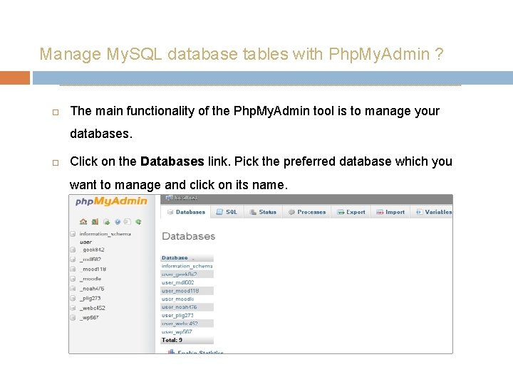 Manage My. SQL database tables with Php. My. Admin ? The main functionality of