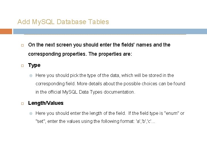 Add My. SQL Database Tables On the next screen you should enter the fields'