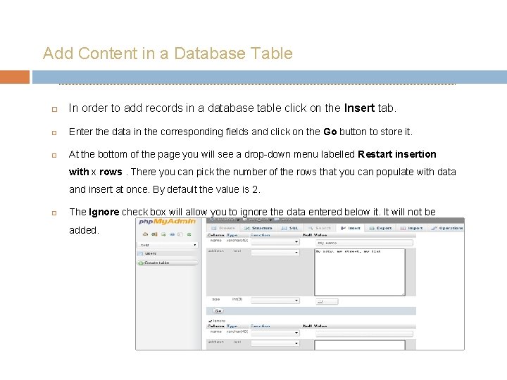 Add Content in a Database Table In order to add records in a database