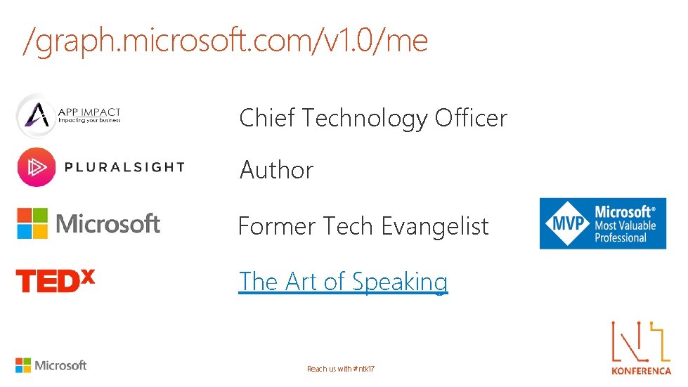 /graph. microsoft. com/v 1. 0/me Chief Technology Officer Author Former Tech Evangelist The Art