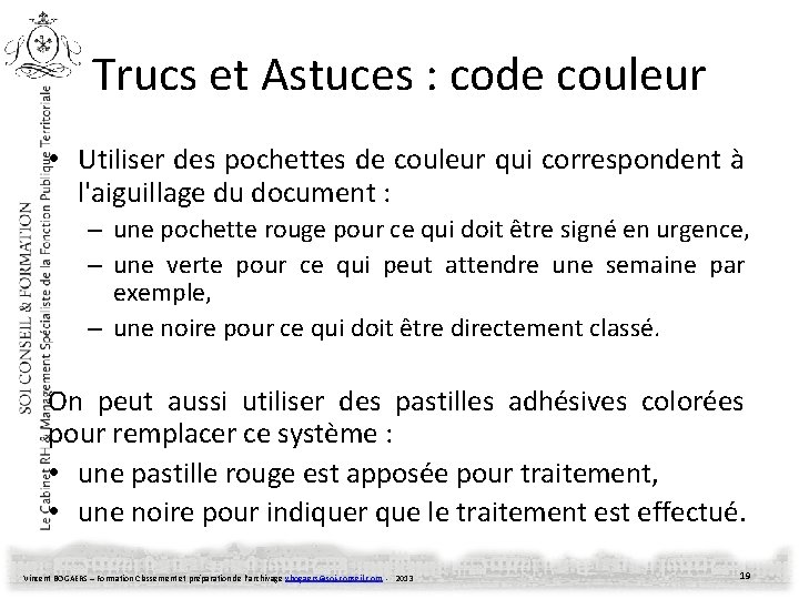 Trucs et Astuces : code couleur • Utiliser des pochettes de couleur qui correspondent