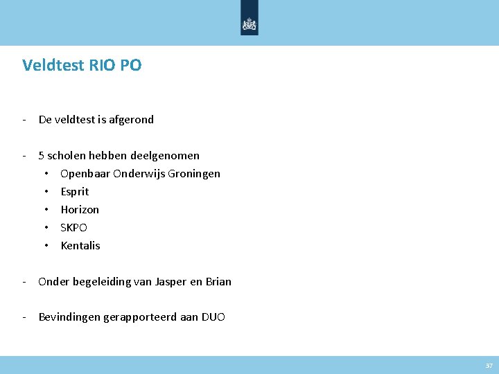 Veldtest RIO PO - De veldtest is afgerond - 5 scholen hebben deelgenomen •