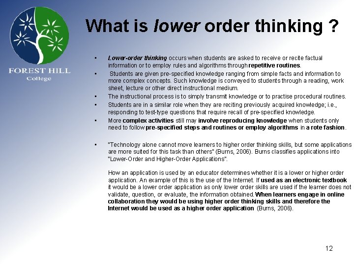 What is lower order thinking ? • • • Lower-order thinking occurs when students What is lower order thinking ? • • • Lower-order thinking occurs when students