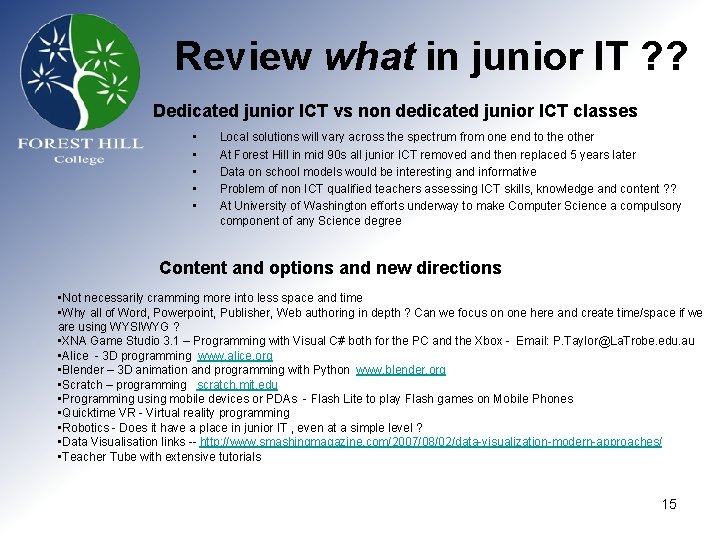 Review what in junior IT ? ? Dedicated junior ICT vs non dedicated junior Review what in junior IT ? ? Dedicated junior ICT vs non dedicated junior